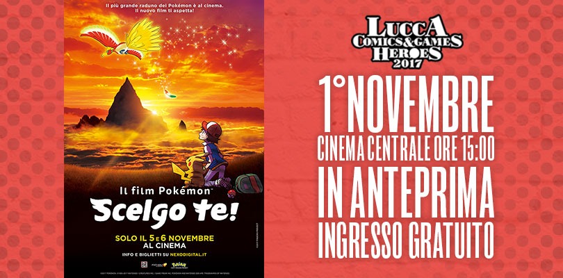 Guarda in anteprima nazionale ‘il film Pokémon: Scelgo Te!’ a Lucca Comics & Games!