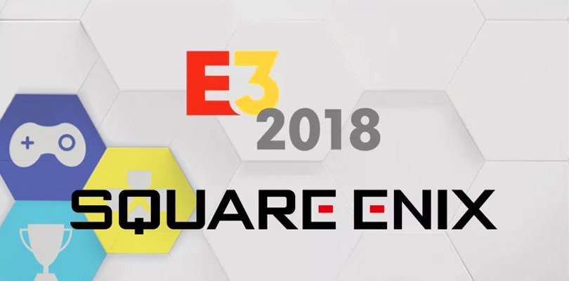 Square Enix ha annunciato data e orario della sua conferenza per l'E3 2018