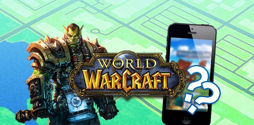 Blizzard è al lavoro su un titolo di Warcraft in stile Pokémon Go?