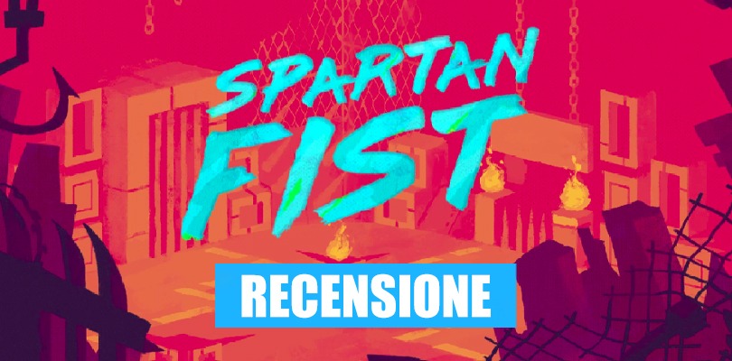 [RECENSIONE] Spartan Fist, valanghe di pugni e pixel colorati