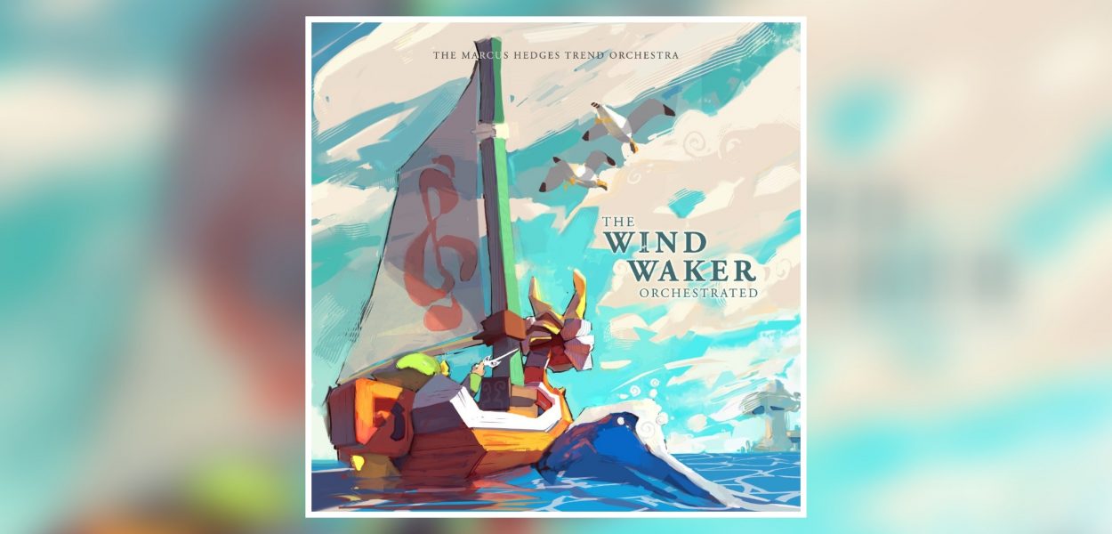 35° anniversario Zelda: la Trend Orchestra dedica un album a Wind Waker