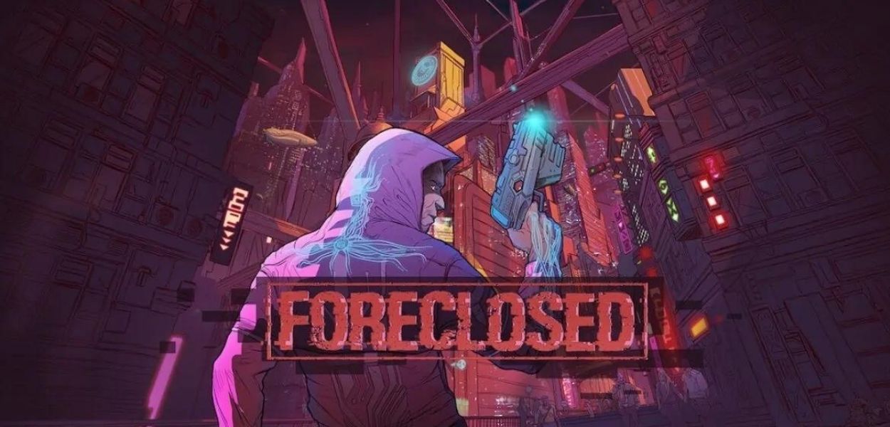 Un nuovo trailer dell'avventura cyberpunk FORECLOSED rivela la data d'uscita