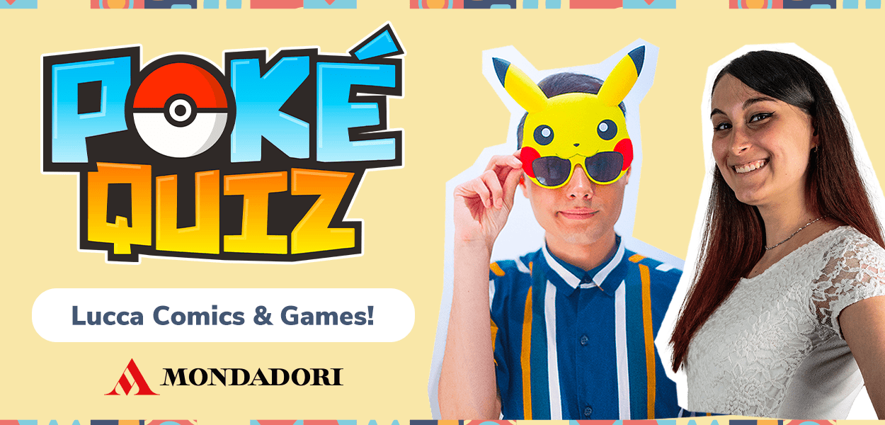 A Lucca Comics and Games 2022 sbarca il grande quiz dei Pokémon